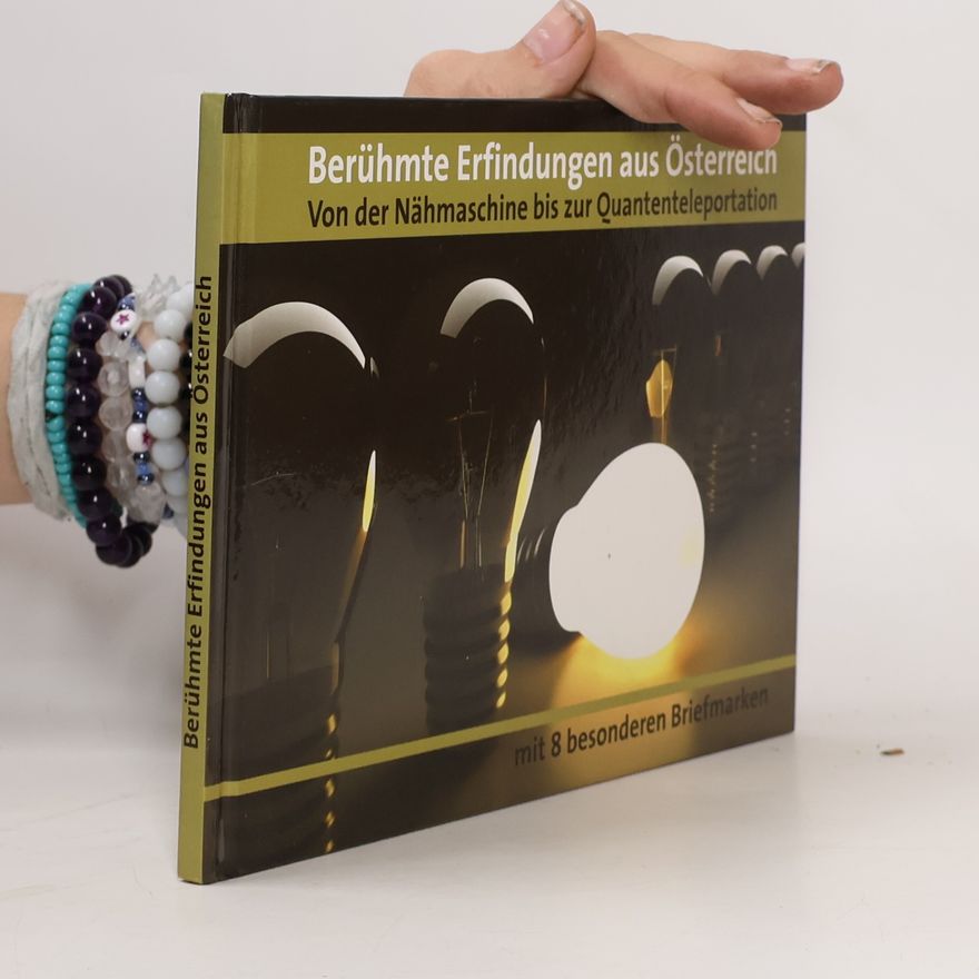Peter Hammermüller Berühmte Erfindungen aus Österreich