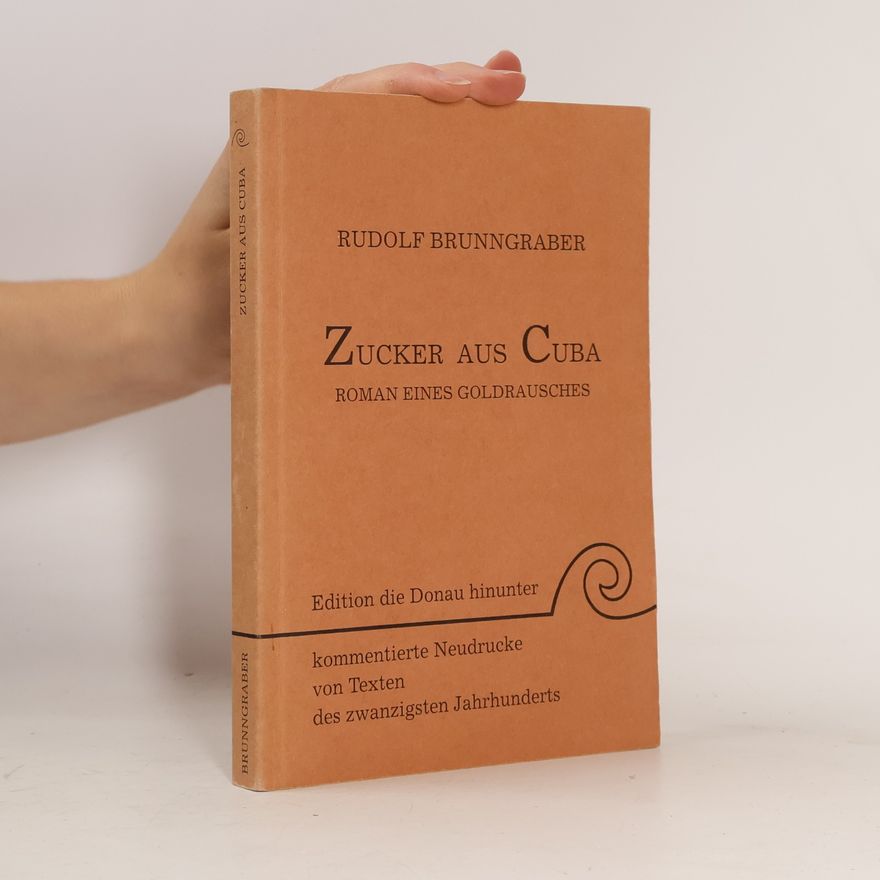 Rudolf Brunngraber Zucker aus Cuba