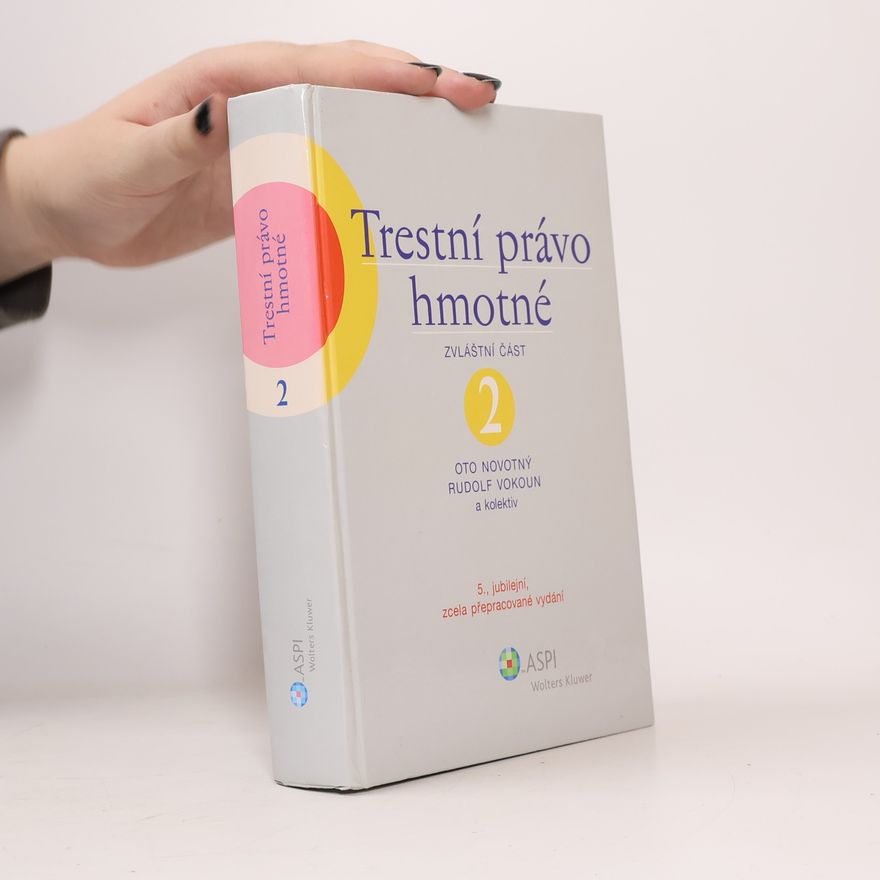 Various authors Trestní právo hmotné. 2, zvláštní část. 5.vydání
