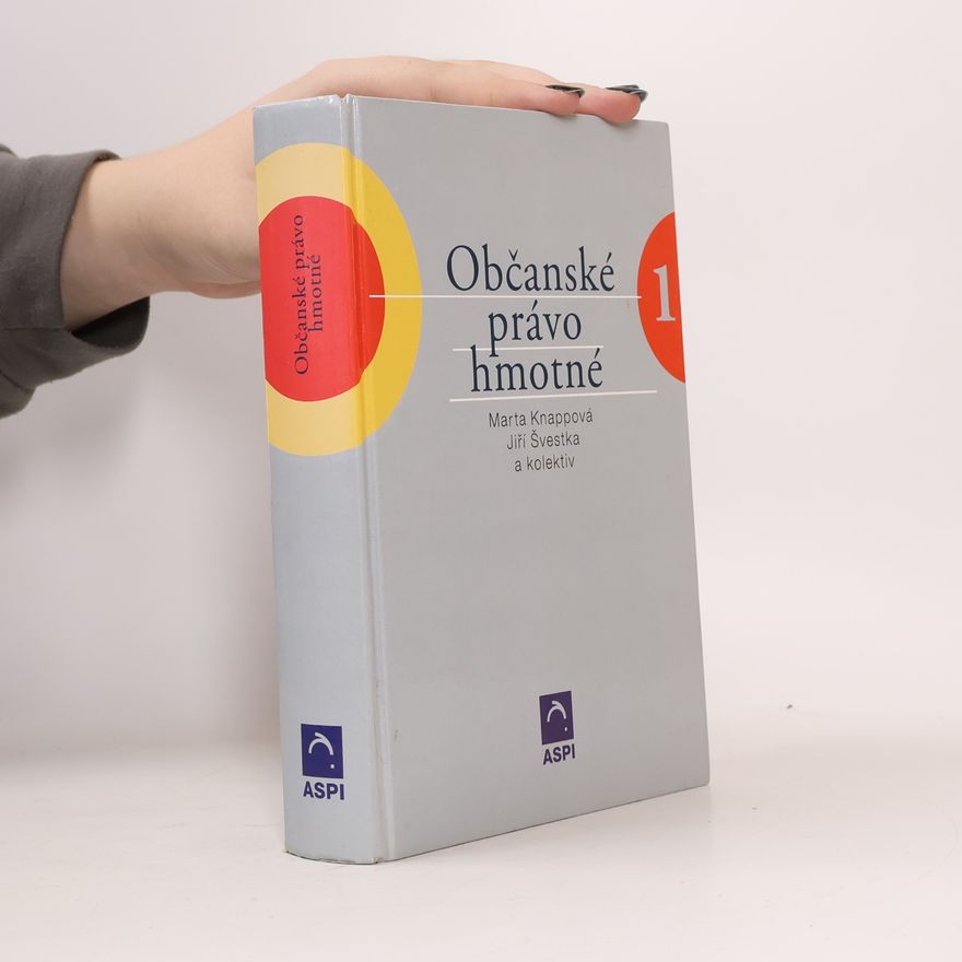 Jiří Švestka Občanské právo hmotné. Svazek I.