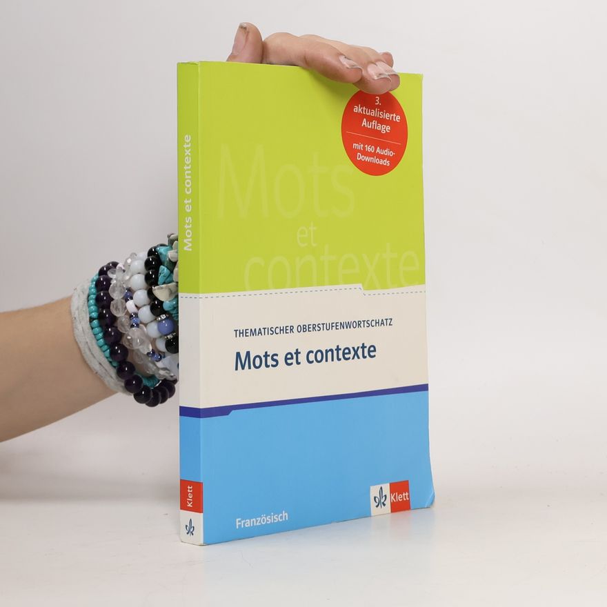 Autorenkollektiv Thematischer oberstufenwortschatz: Mots et contexte