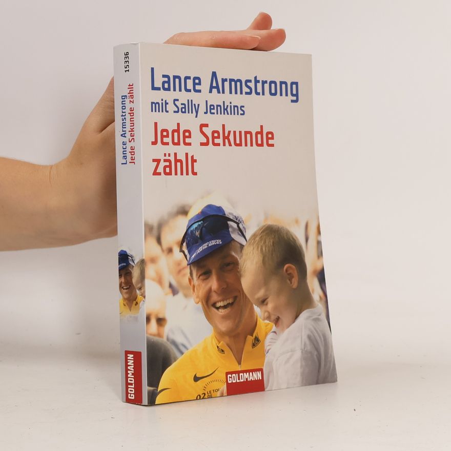 Lance Armstrong Jede Sekunde zählt