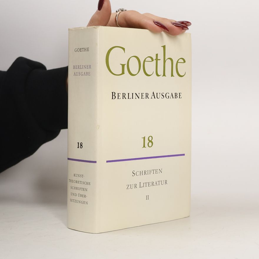 Goethe Schriften zur Literatur II