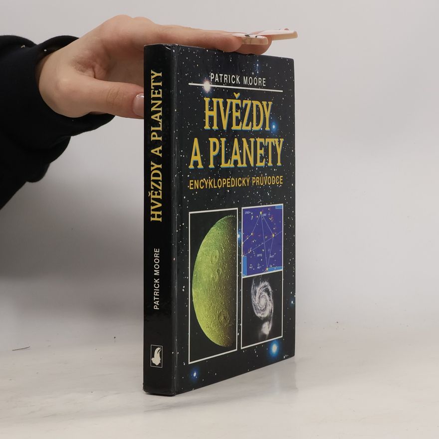 Patrick Moore Hvězdy a planety: Encyklopedický průvodce