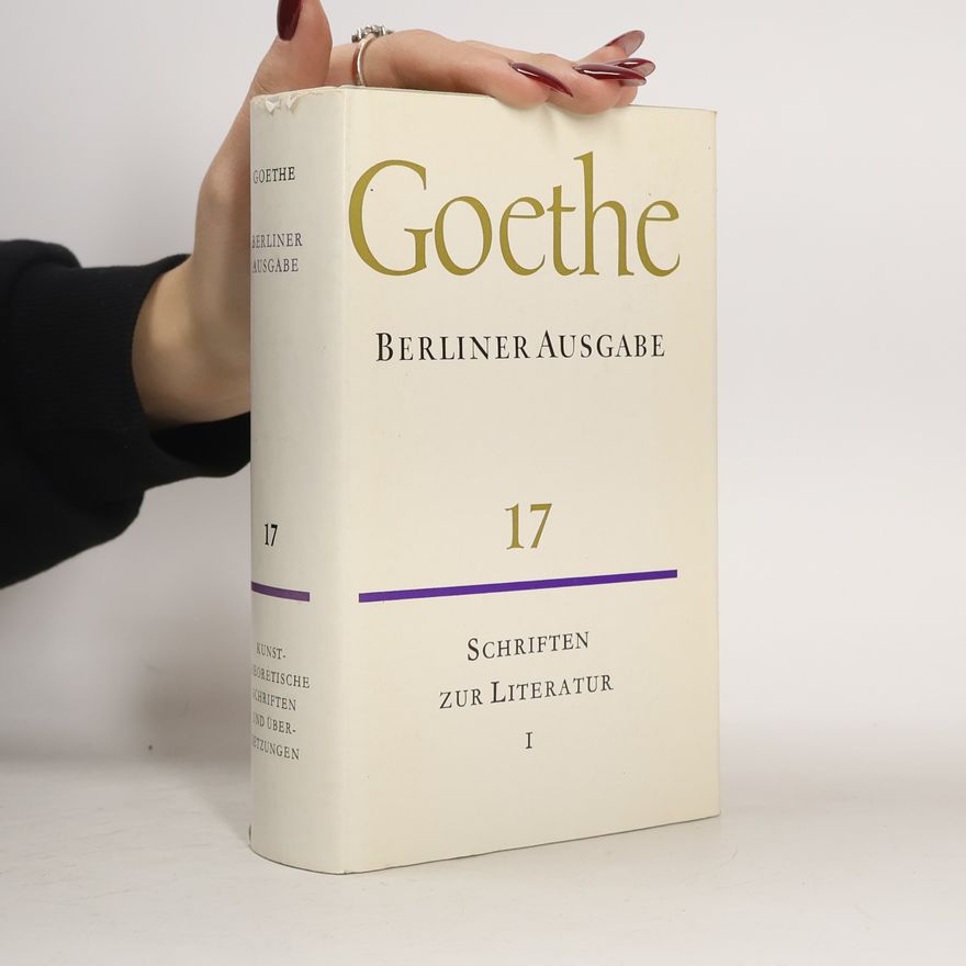 Goethe Schriften zur Literatur I