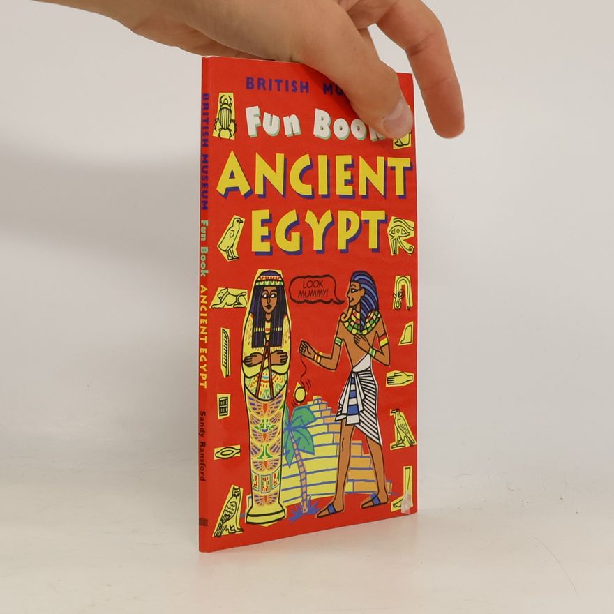 Sandy Ransford British Museum Fun Books: Ancient Egypt