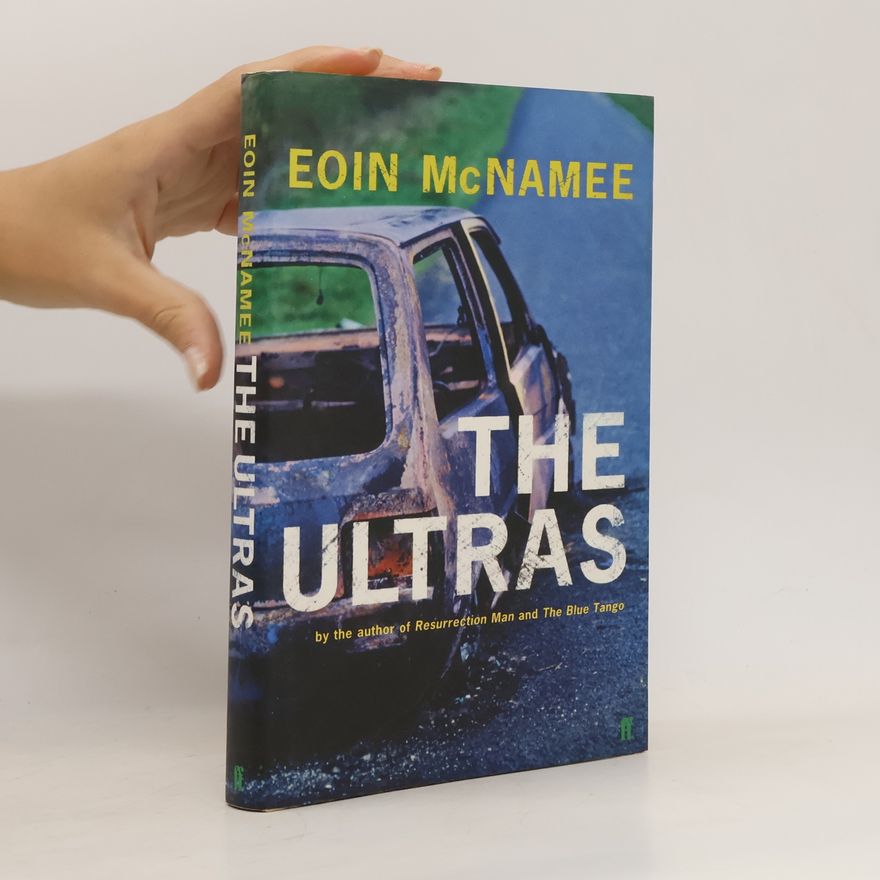 Eoin McNamee The Ultras