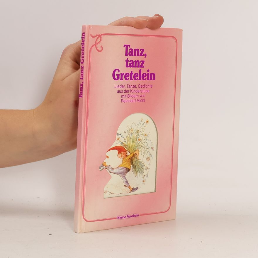 Reinhard Michl Tanz, tanz Gretelein