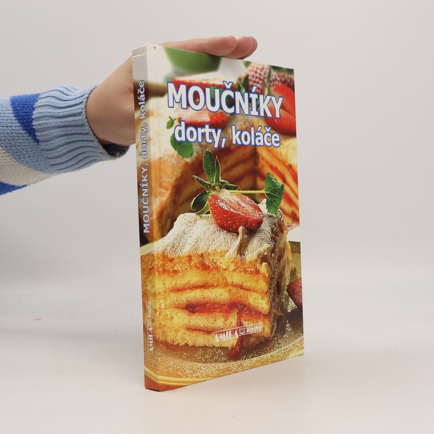 Pavla Sedláčková Moučníky, dorty, koláče
