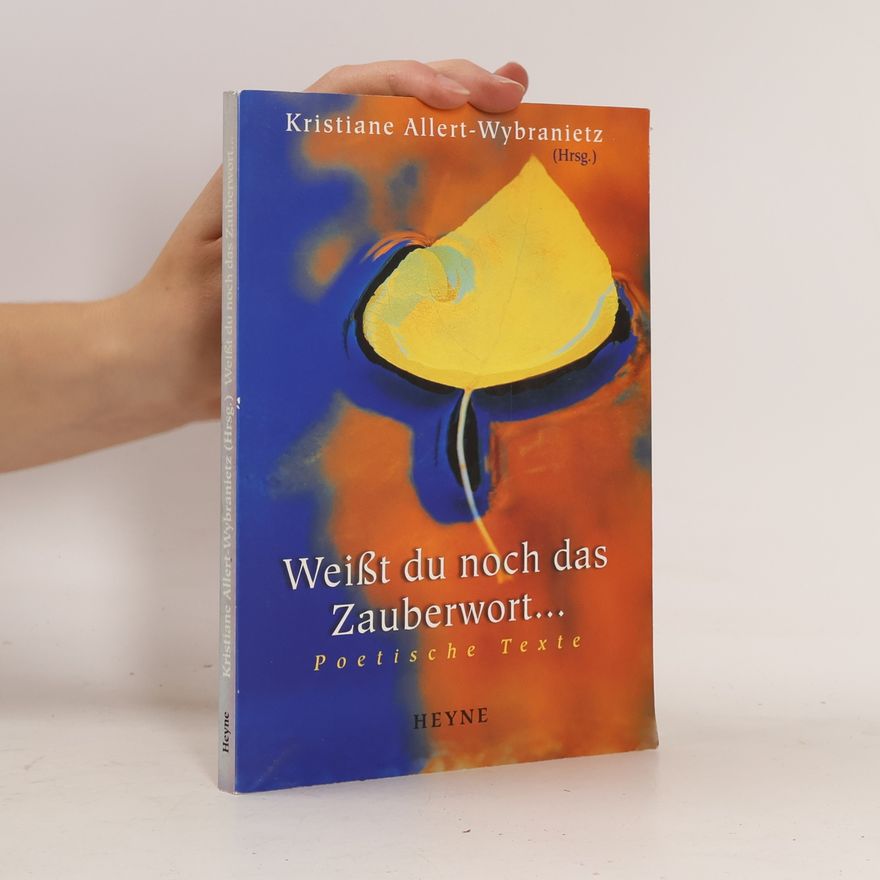 Kristiane Allert-Wybranietz Weißt du noch das Zauberwort ...