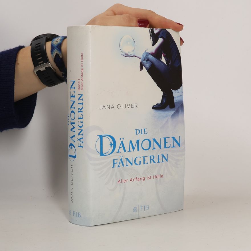 Jana G. Oliver Die Dämonenfängerin