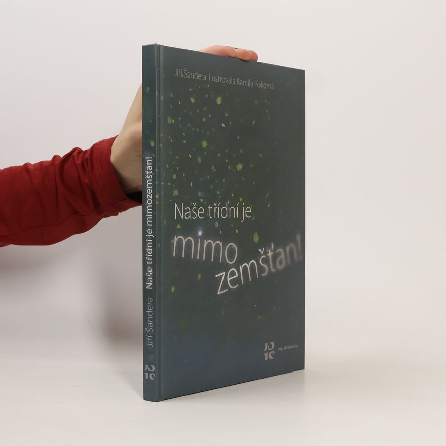 Jiří Šandera Naše třídní je mimozemšťan!