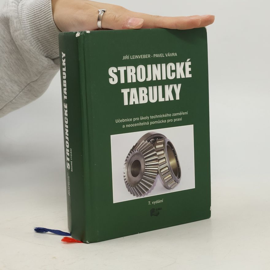 Jiří Leinveber Strojnické tabulky: učebnice pro školy technického zaměření