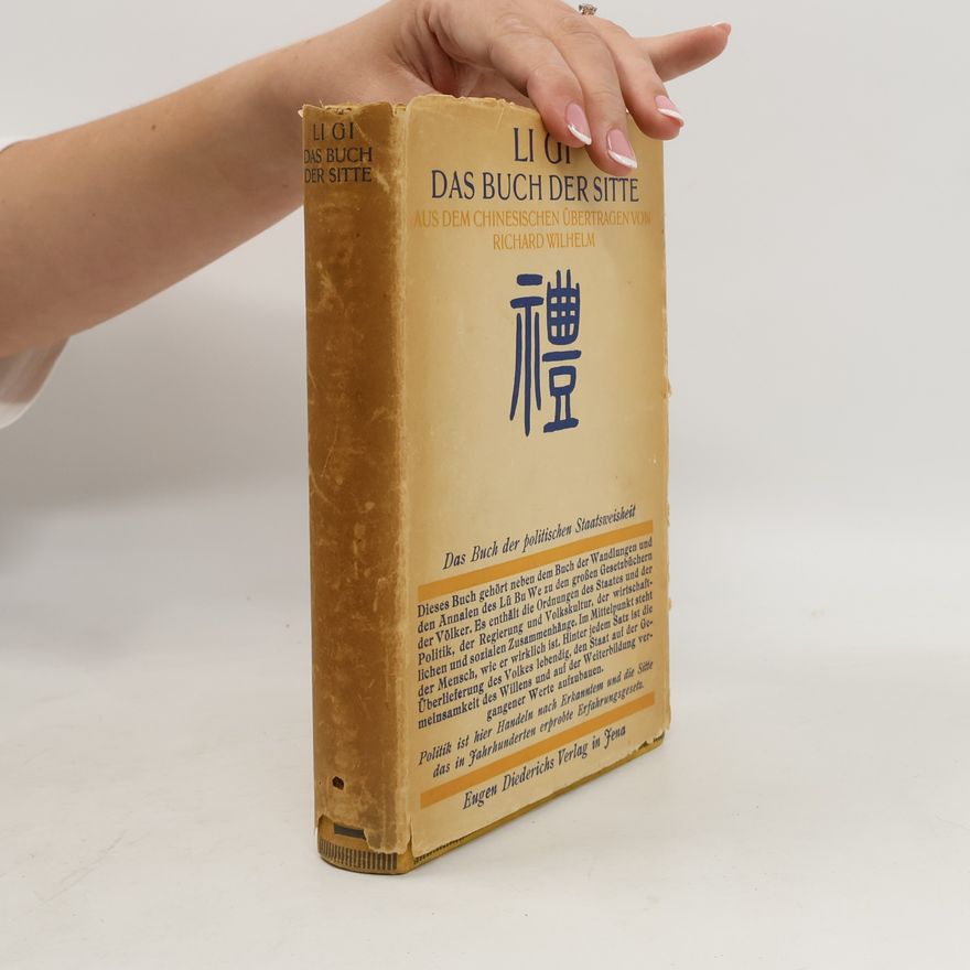 Richard Wilhelm Li Gi: Das Buch der Sitte