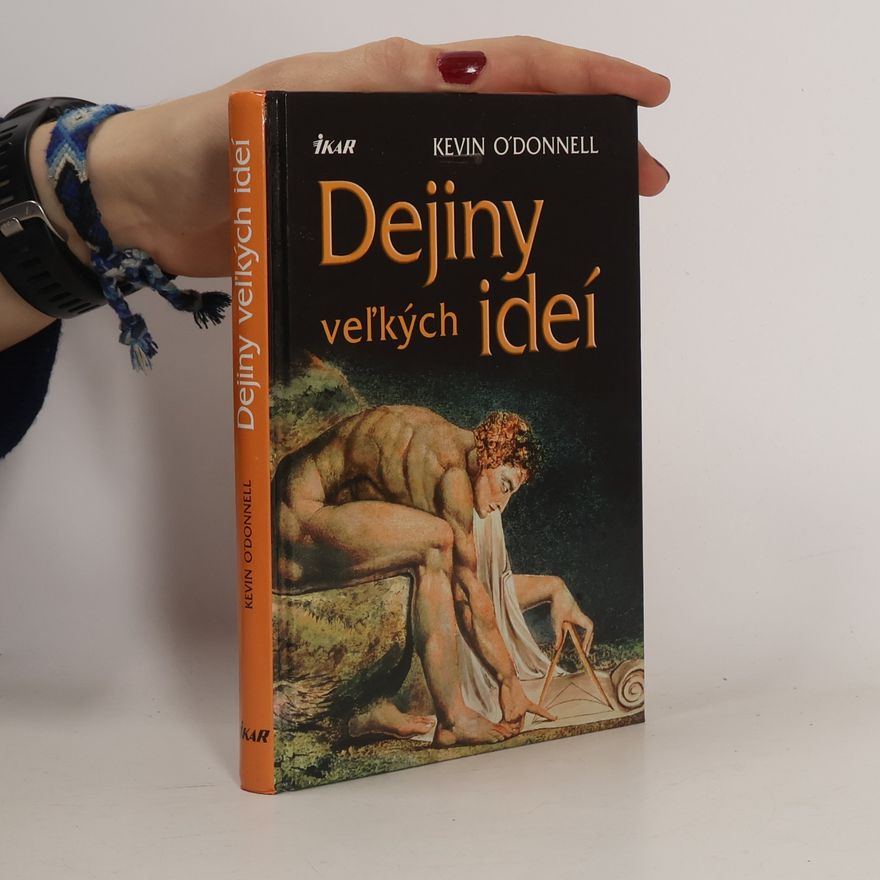 Kevin O'Donnell Dejiny veľkých ideí