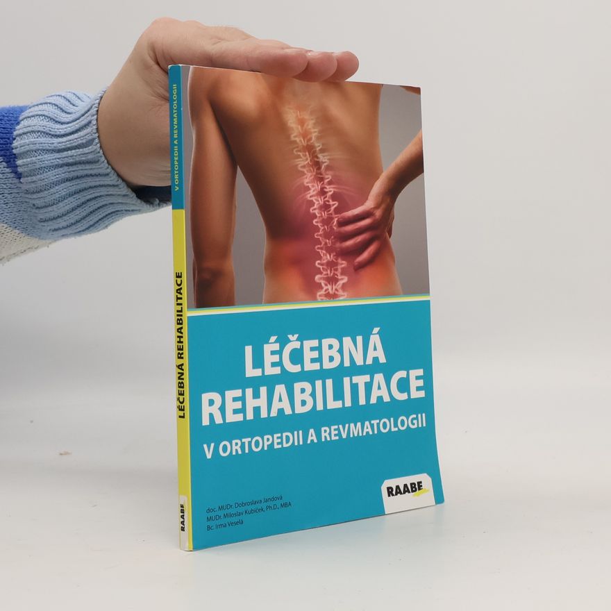 Dobroslava Jandová Léčebná rehabilitace v ortopedii a revmatologii