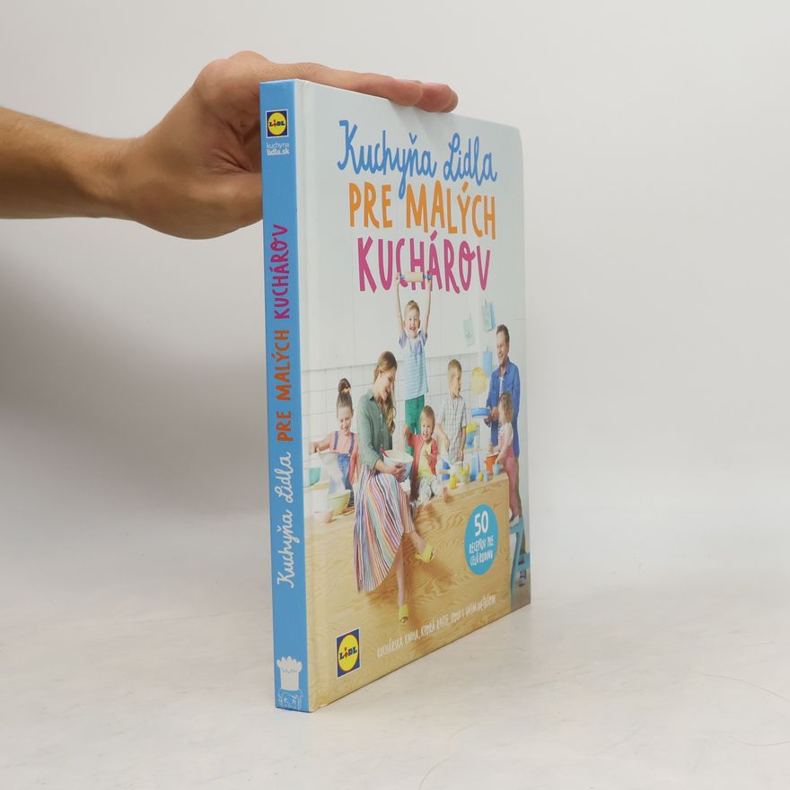 Autorenkollektiv Kuchyňa Lidla pre malých kuchárov