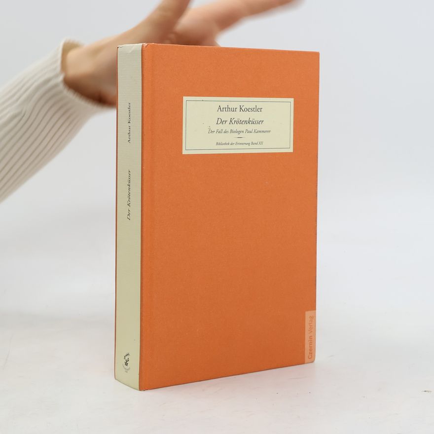 Arthur Koestler Der Krötenküsser
