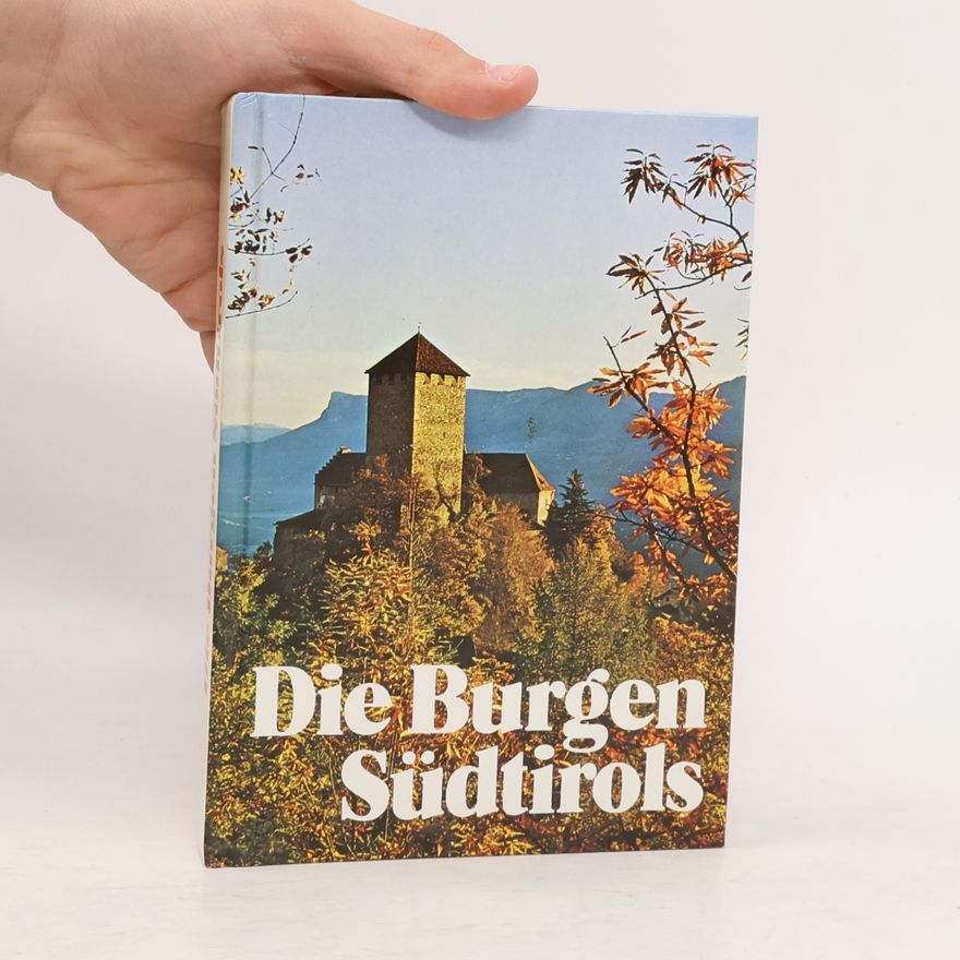 Various authors Die Burgen Südtirols