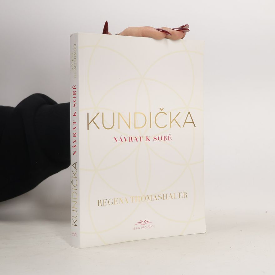 Regena Thomashauer Kundička: Návrat k sobě
