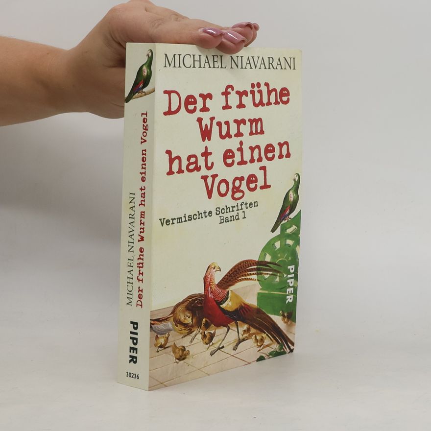 Michael Niavarani Der frühe Wurm hat einen Vogel