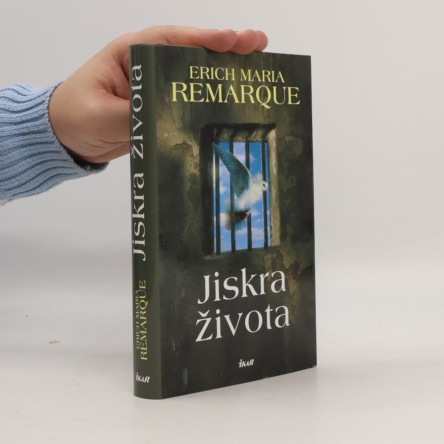 Erich Maria Remarque Jiskra života