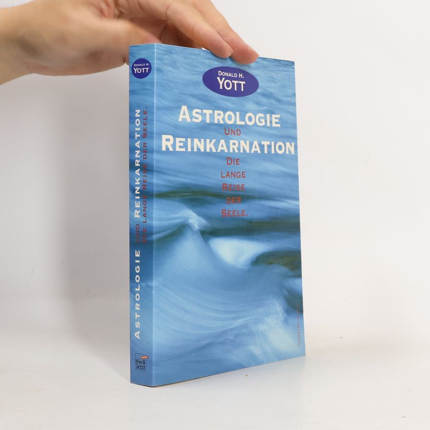 Donald H. Yott Astrologie und Reinkarnation