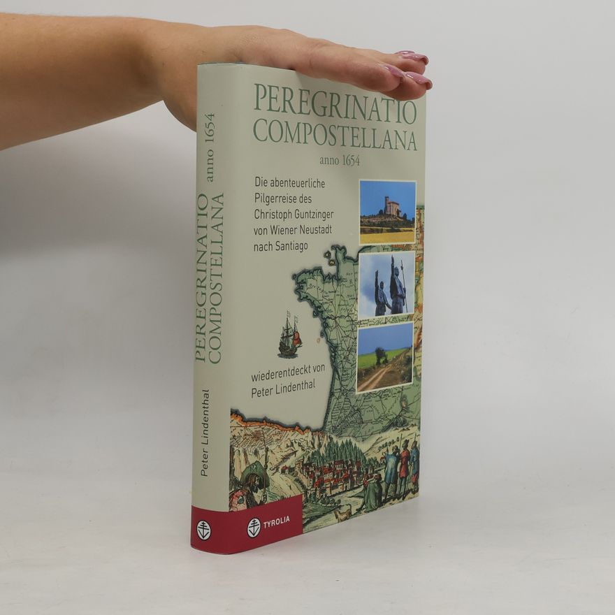 Peter Lindenthal Peregrinatio Compostellana anno 1654
