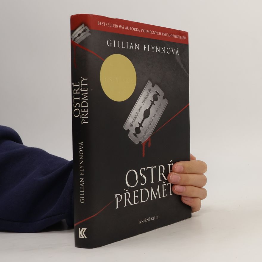 Gillian Flynn Ostré předměty