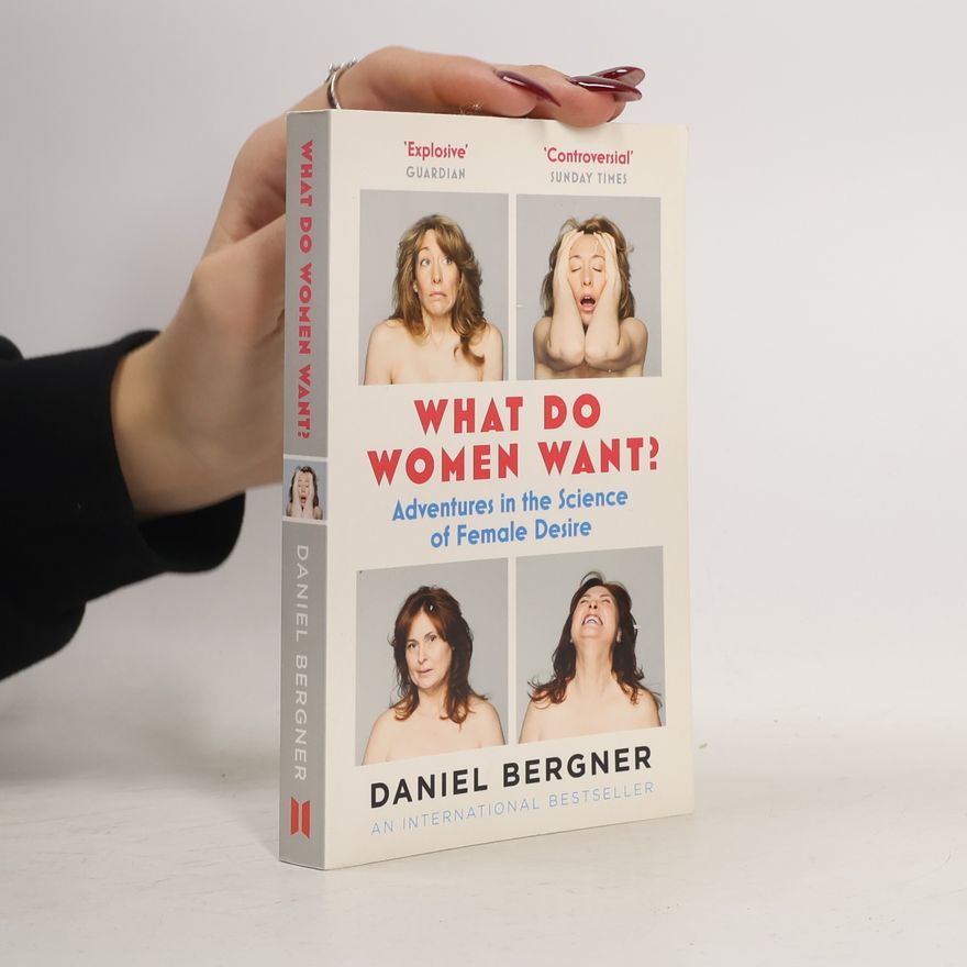 Daniel Bergner What Do Women Want?