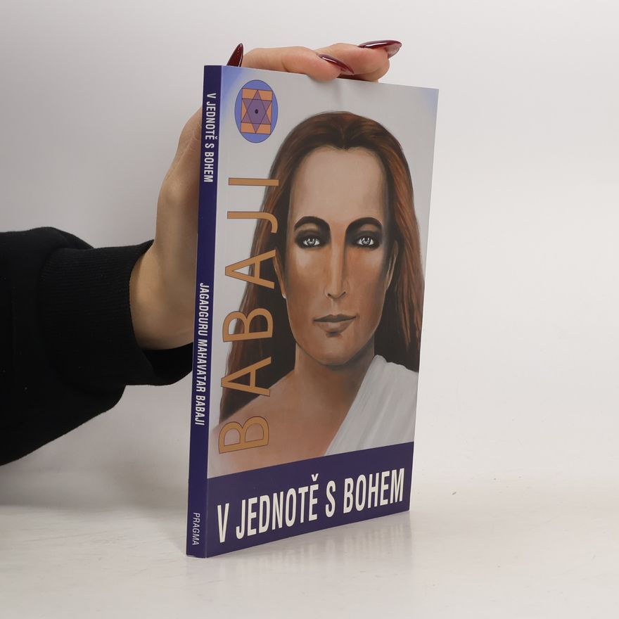 Maha Avatar Babaji V jednotě s Bohem