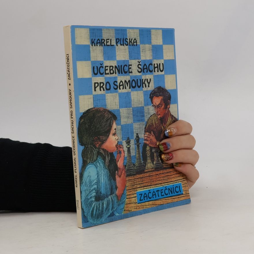 Karel Pliska Učebnice šachu pro samouky