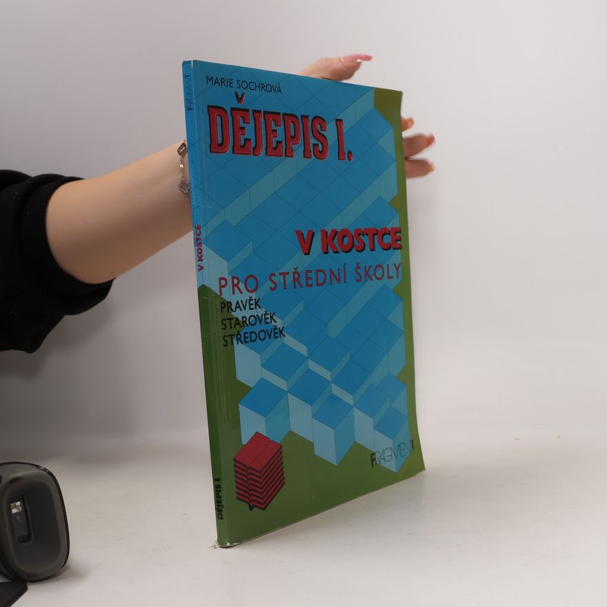 Marie Sochrová Dějepis I. v kostce