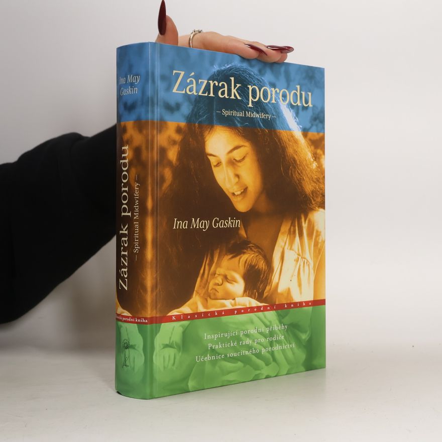 Ina May Gaskin Zázrak porodu