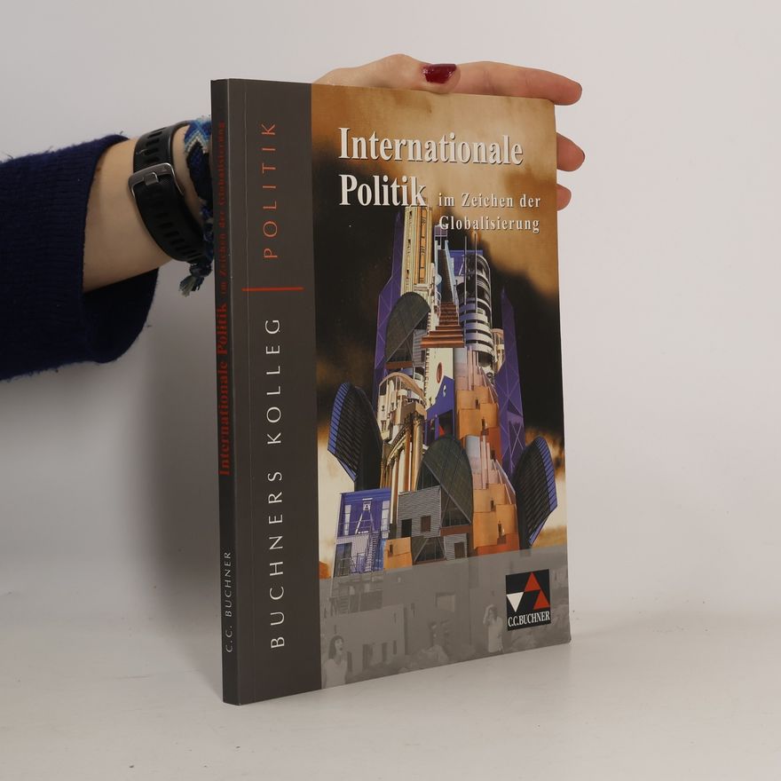 Autorenkollektiv Internationale Politik im Zeichen der Globalisierung