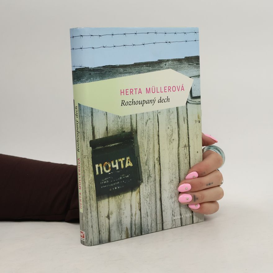 Herta Müllerová Rozhoupaný dech