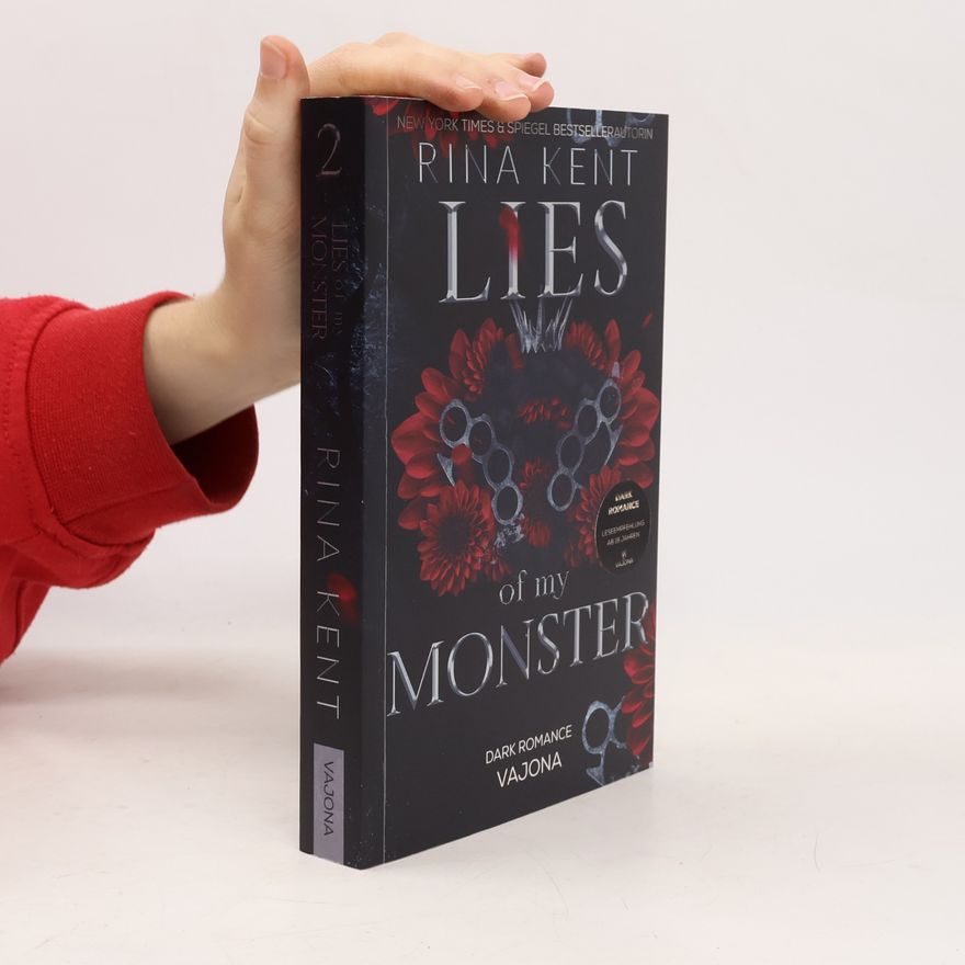 Rina Kent Monsters Trilogy - 2: Lies Of My Monster