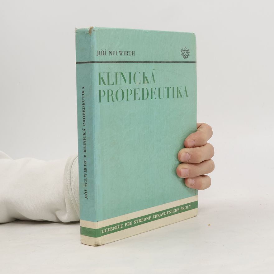Jiří Neuwirth Klinická propedeutika