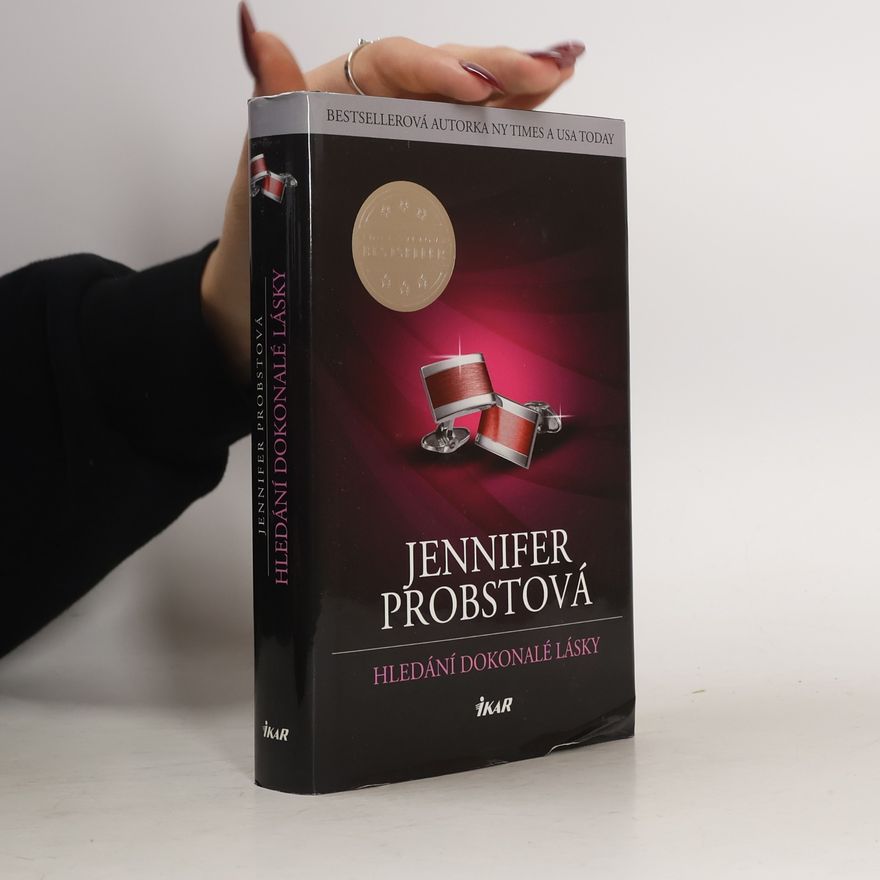 Jennifer Probst Hledání dokonalé lásky