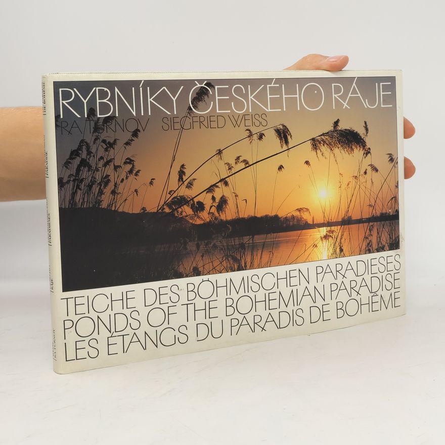 Siegfried Weiss Rybníky Českého ráje