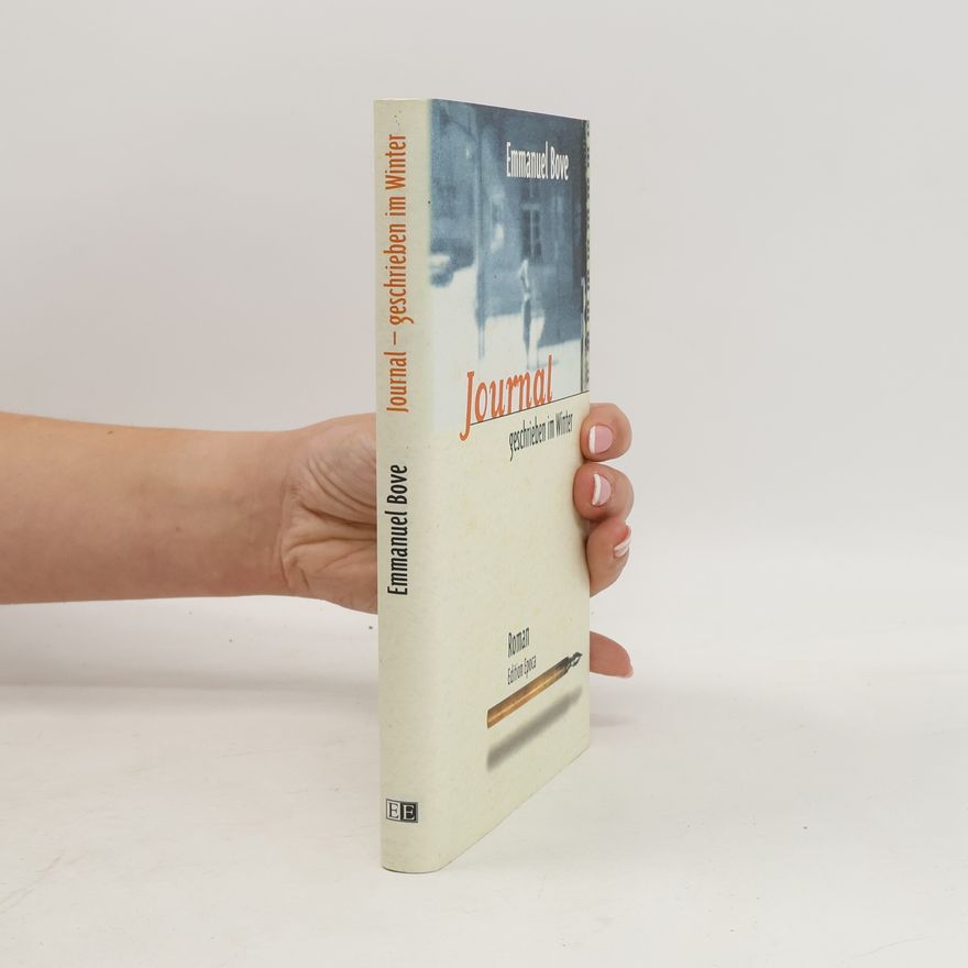 Emmanuel Bove Journal - geschrieben im Winter