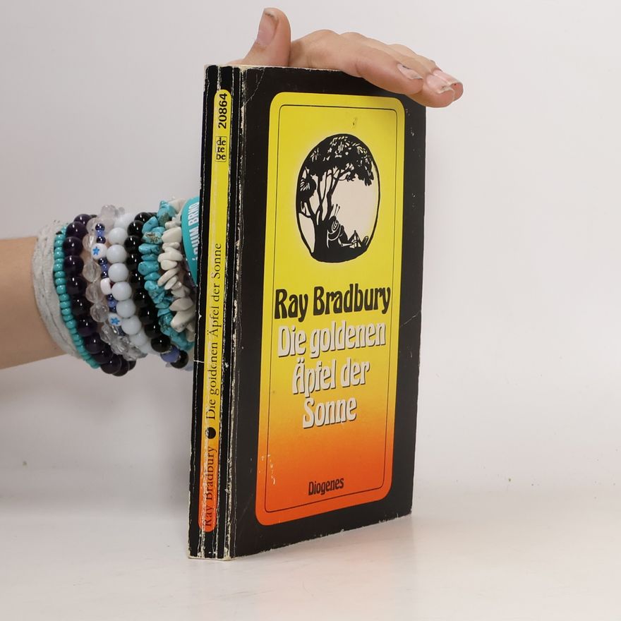 Ray Bradbury Die goldenen Äpfel der Sonne. Erzählungen