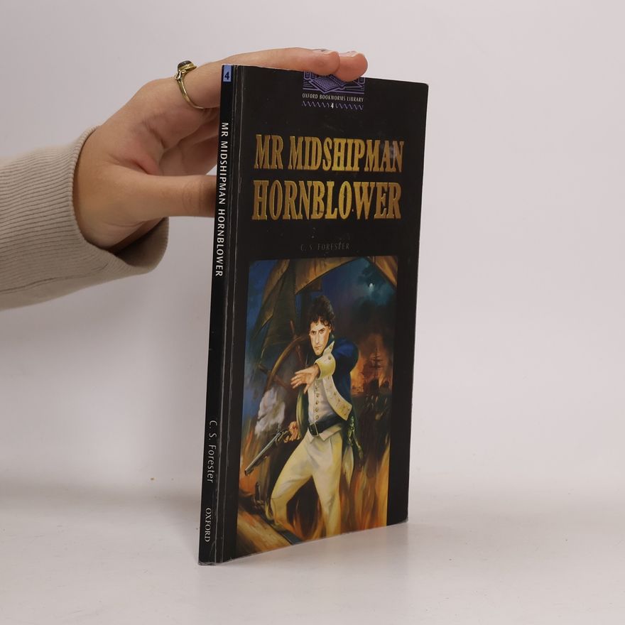 C. S. Forester Mr. Midshipman Hornblower
