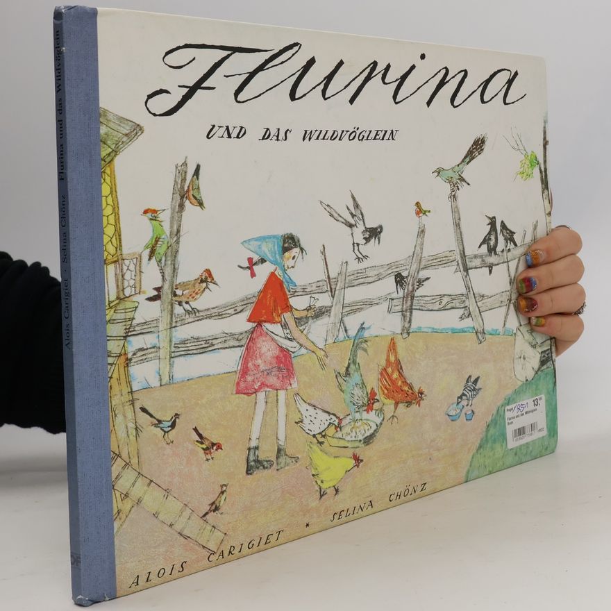 Selina Chönz Flurina und das Wildvöglein
