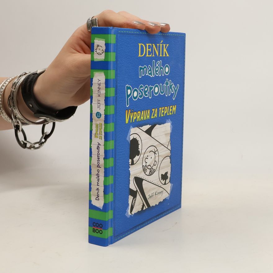 Jeff Kinney Deník malého poseroutky 12. Výprava za teplem