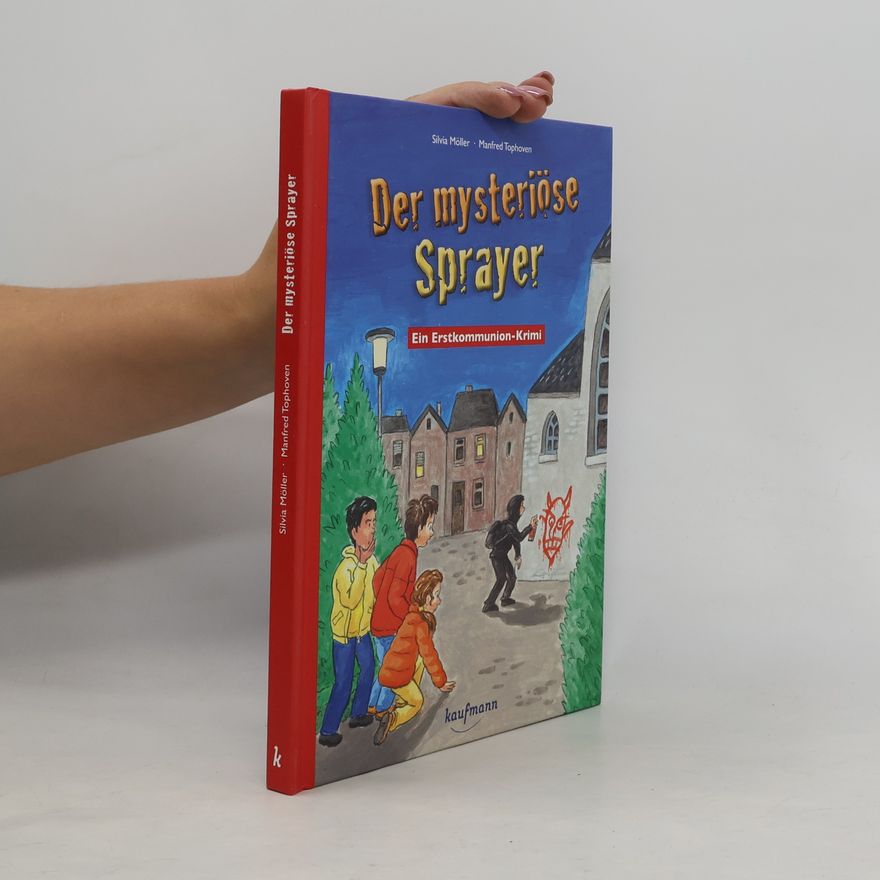 Silvia Möller Der mysteriöse Sprayer
