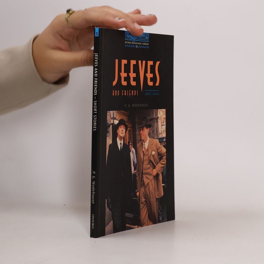Pelham Wodehouse Jeeves and friends : Short stories