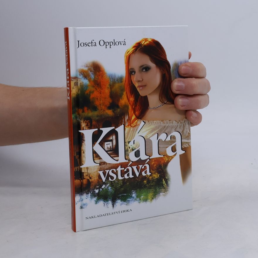 Josefa Opplová Klára vstává