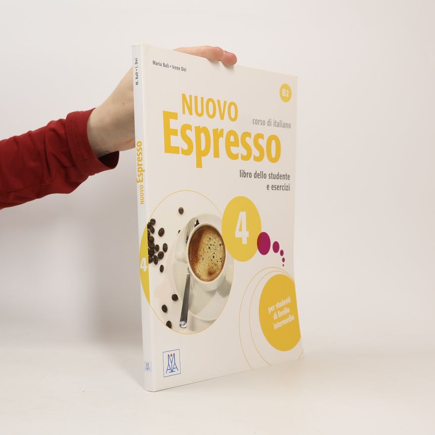 Kolektiv autorů Nuovo espresso 4 : corso di italiano : libro dello studente e esercizi : B2