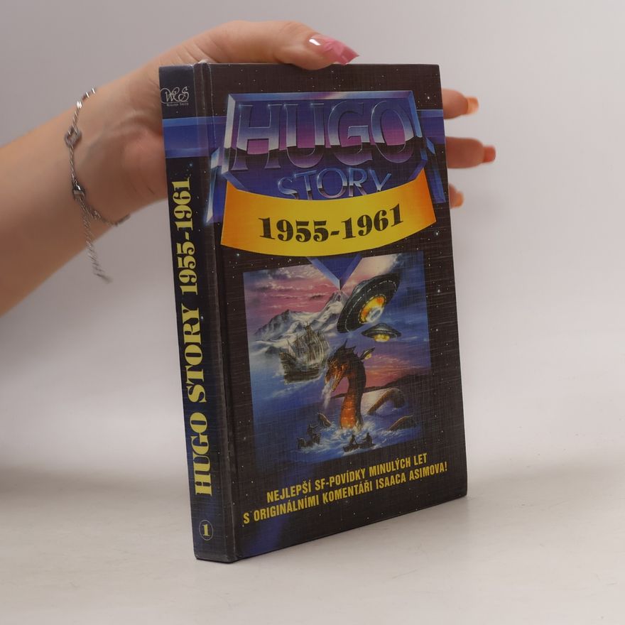 Isaac Asimov Hugo story. Oceněné povídky z let 1955-1961